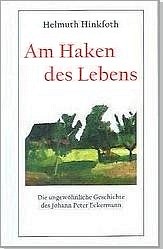 J. P. Eckermanns Leben einf&uuml;hlsam erz&auml;hlt
